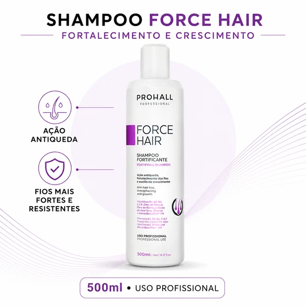 Shampoo Fortificante Prohall Force Hair 500ml Antiqueda e Crescimento Profissional