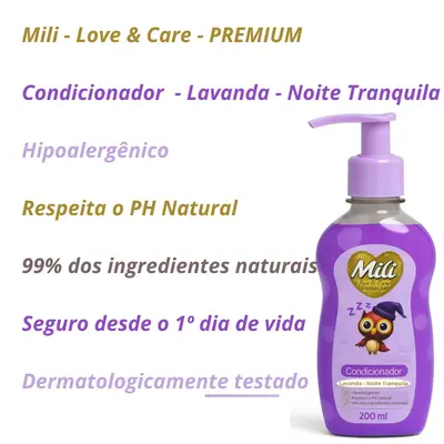 Condicionador Lavanda noite tranquila Mili Love&amp;Care 200ml Zero Lágrima, Zero parabeno, Zero Sulfato