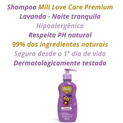 Shampoo Mili Love &amp; Care Premium 200ml - Lavanda - (livre de sulfato, parabenos e corantes) zero lágrima