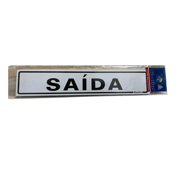 Placa Branca Sinalize Saída 5x25cm