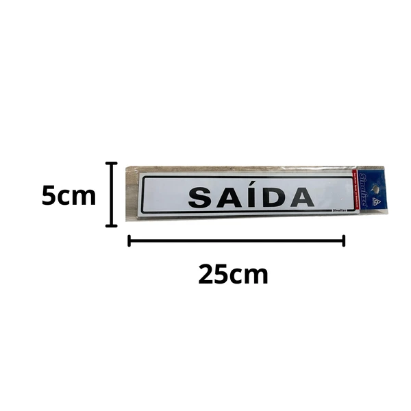 Placa Branca Sinalize Saída 5x25cm