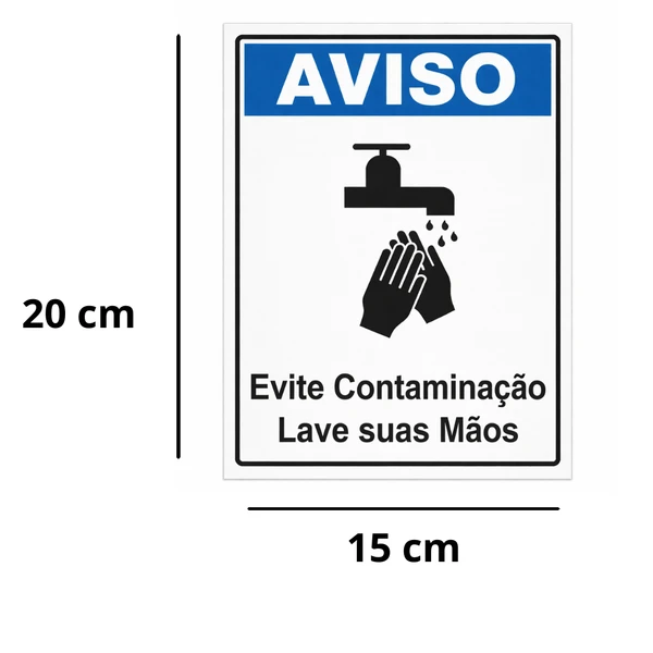 Placa Sinalize Evite Contaminação, Lave Suas Mãos 20x15cm