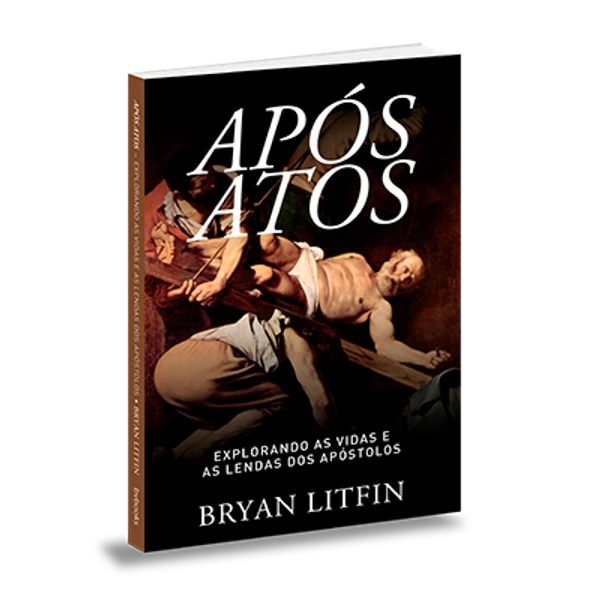 Após Atos - Bryan Litfin